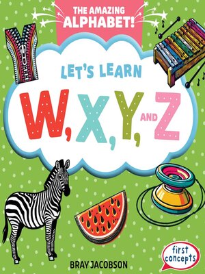cover image of Let's Learn W, X, Y, and Z